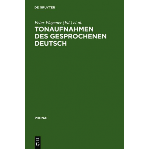 Peter Wagener & Karl-Heinz Bausch - Tonaufnahmen des gesprochenen Deutsch