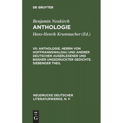 Benjamin Neukirch - Anthologie. Herrn von Hoffmannswaldau und andrer Deutschen auserlesener und bißher ungedruckter Gedichte. Siebender Theil