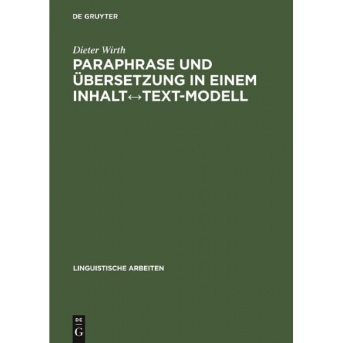 Dieter Wirth - Paraphrase und Übersetzung in einem Inhalt↔Text-Modell