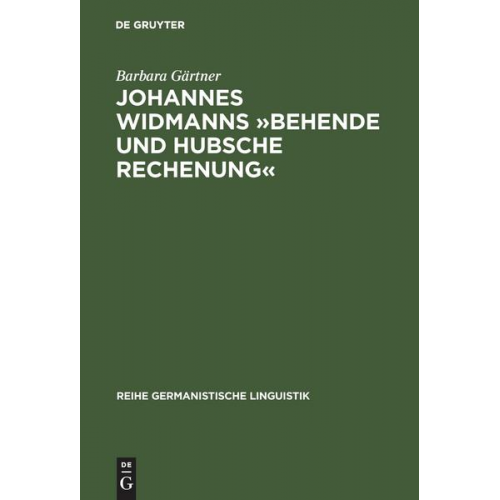 Barbara Gärtner - Johannes Widmanns »Behende und hubsche Rechenung«