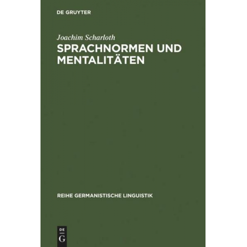 Joachim Scharloth - Sprachnormen und Mentalitäten