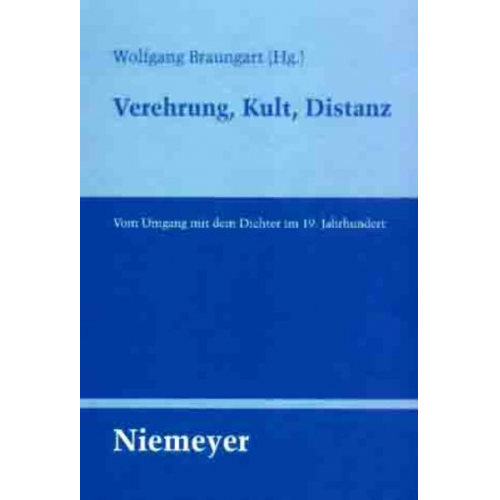 Wolfgang Braungart - Verehrung, Kult, Distanz