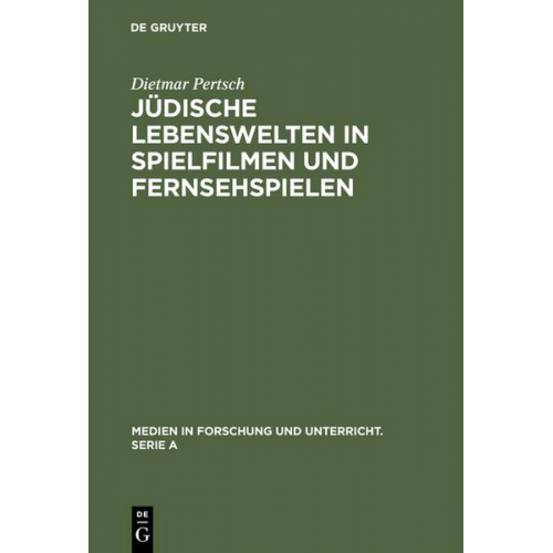 Dietmar Pertsch - Jüdische Lebenswelten in Spielfilmen und Fernsehspielen