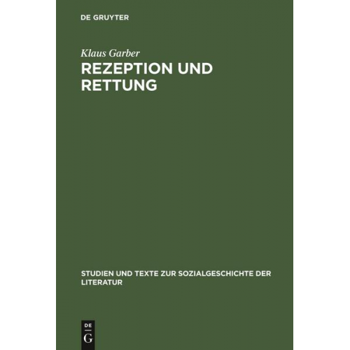 Klaus Garber - Rezeption und Rettung