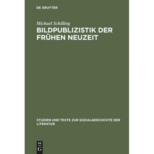 Michael Schilling - Bildpublizistik der frühen Neuzeit