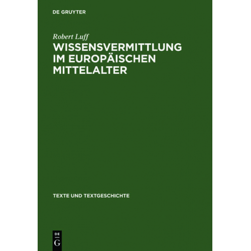 Robert Luff - Wissensvermittlung im europäischen Mittelalter