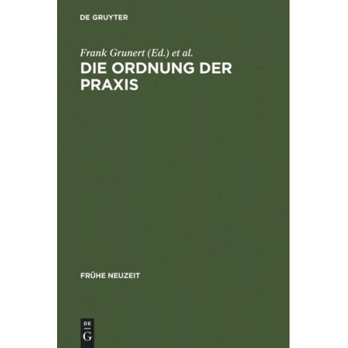 Frank Grunert & Kurt Seelmann - Die Ordnung der Praxis