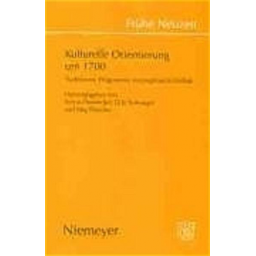 Sylvia Heudecker & Dirk Niefanger & Jörg Wesche - Kulturelle Orientierung um 1700