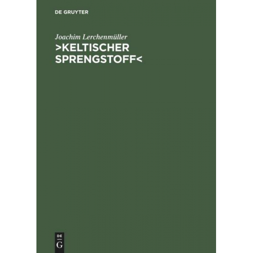 Joachim Lerchenmüller - >Keltischer Sprengstoff