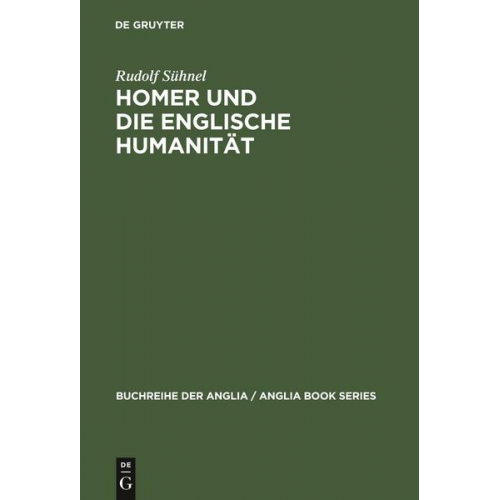 Rudolf Sühnel - Homer und die englische Humanität