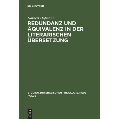 Norbert Hofmann - Redundanz und Äquivalenz in der literarischen Übersetzung