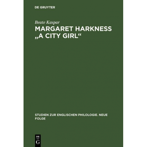 Beate Kaspar - Margaret Harkness 'A City Girl