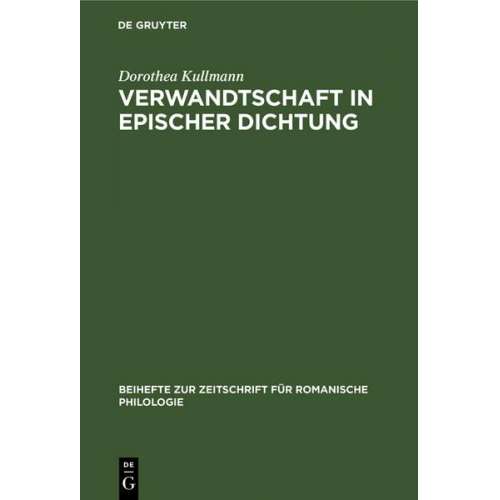 Dorothea Kullmann - Verwandtschaft in epischer Dichtung