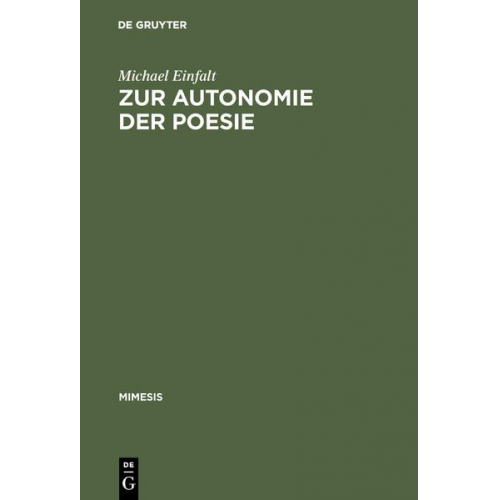 Michael Einfalt - Zur Autonomie der Poesie