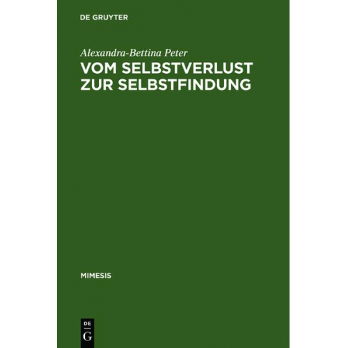 Alexandra-Bettina Peter - Vom Selbstverlust zur Selbstfindung