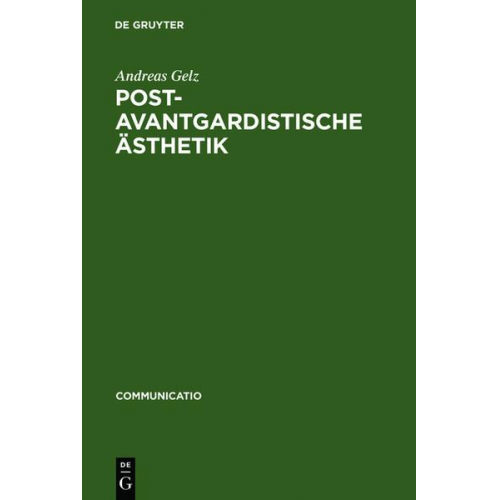 Andreas Gelz - Postavantgardistische Ästhetik