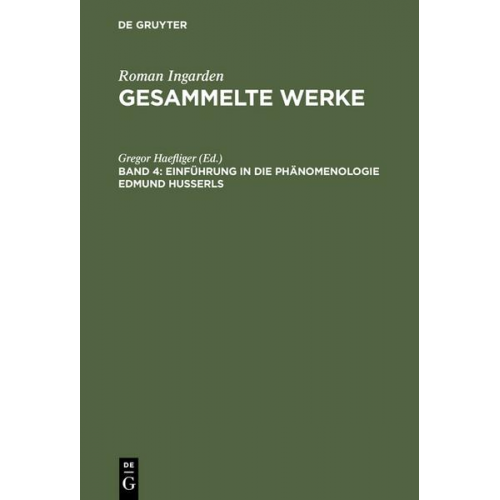 Roman Ingarden & Rolf Fieguth & Guido Küng - Einführung in die Phänomenologie Edmund Husserls