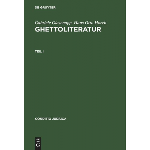 Gabriele Glasenapp & Hans Otto Horch - Ghettoliteratur