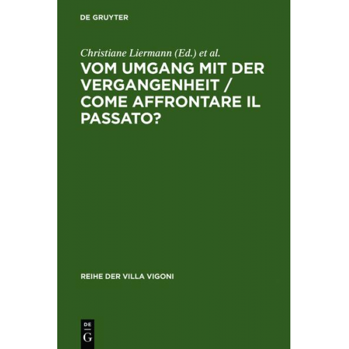 Christiane Liermann & Marta Margotti & Bernd Sösemann - Vom Umgang mit der Vergangenheit / Come affrontare il passato?