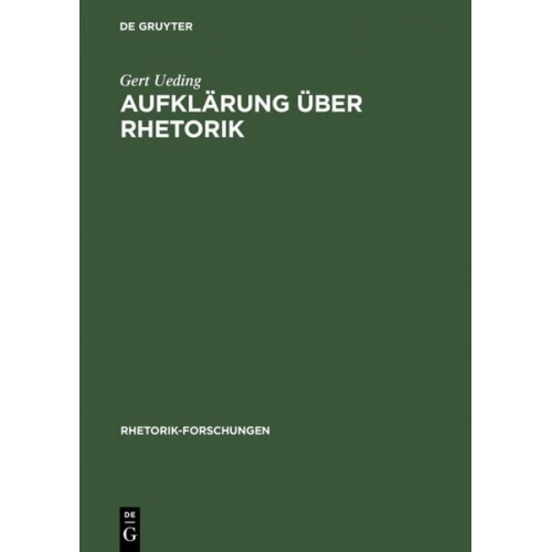 Gert Ueding - Aufklärung über Rhetorik