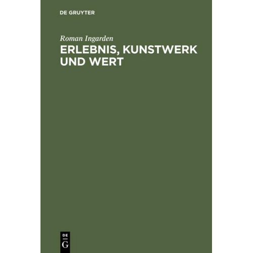 Roman Ingarden - Erlebnis, Kunstwerk und Wert