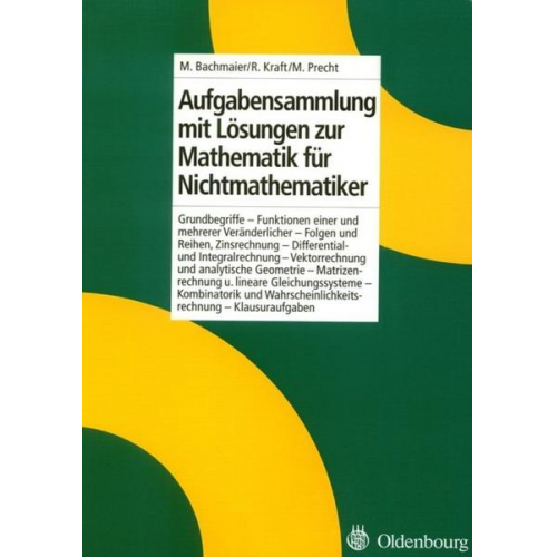 Martin Bachmaier & Roland Kraft & Manfred Precht - Aufgabensammlung mit Lösungen zur Mathematik für Nichtmathematiker