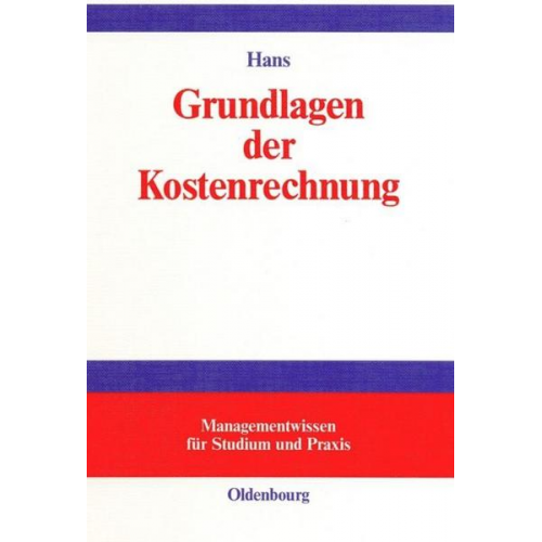 Lothar Hans - Grundlagen der Kostenrechnung