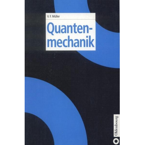 Volkhard F. Müller - Quantenmechanik