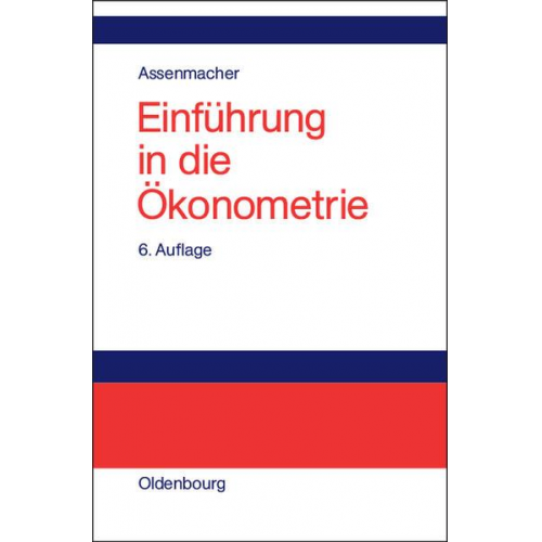 Walter Assenmacher - Einführung in die Ökonometrie