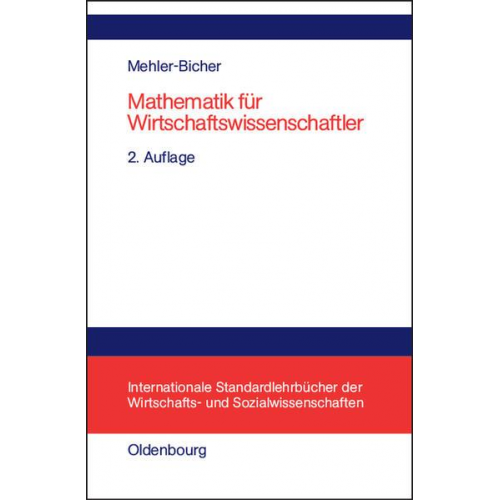 Anett Mehler-Bicher - Mathematik für Wirtschaftswissenschaftler