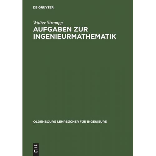 Walter Strampp - Aufgaben zur Ingenieurmathematik