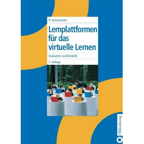 Rolf Schulmeister - Lernplattformen für das virtuelle Lernen