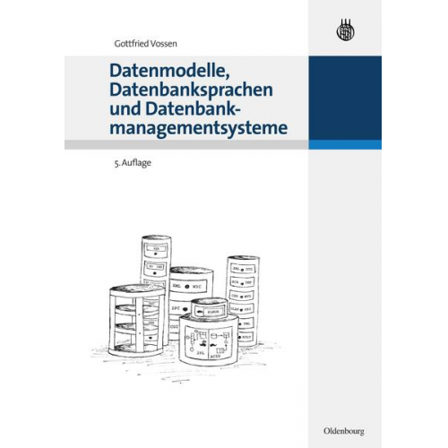 Gottfried Vossen - Datenmodelle, Datenbanksprachen und Datenbankmanagementsysteme