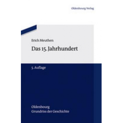 Erich Meuthen - Das 15. Jahrhundert