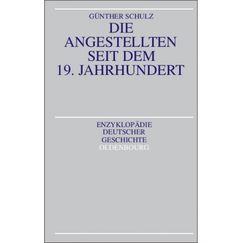 Günther Schulz - Die Angestellten seit dem 19. Jahrhundert