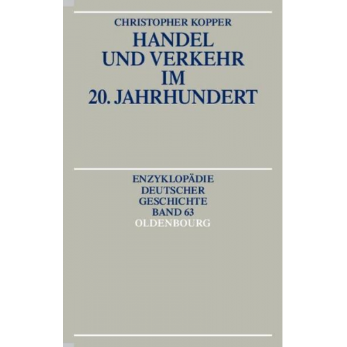 Christopher Kopper - Handel und Verkehr im 20. Jahrhundert