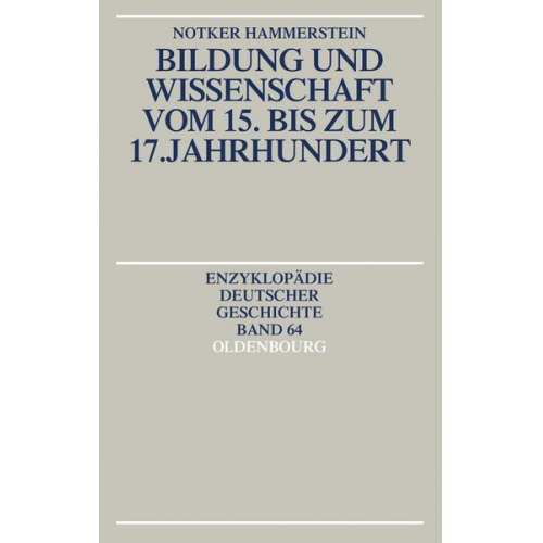 Notker Hammerstein - Bildung und Wissenschaft vom 15. bis zum 17. Jahrhundert