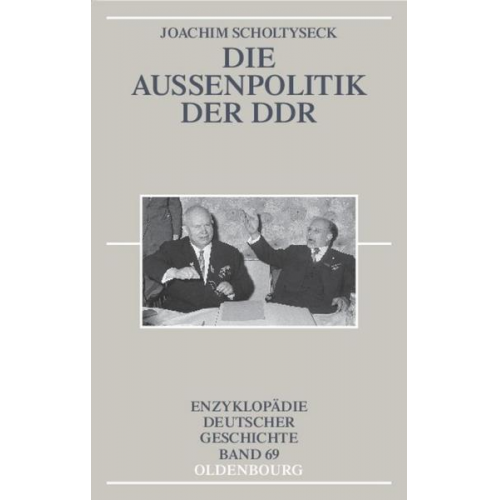 Joachim Scholtyseck - Die Außenpolitik der DDR