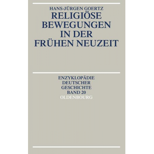 Hans-Jürgen Goertz - Religiöse Bewegungen in der Frühen Neuzeit