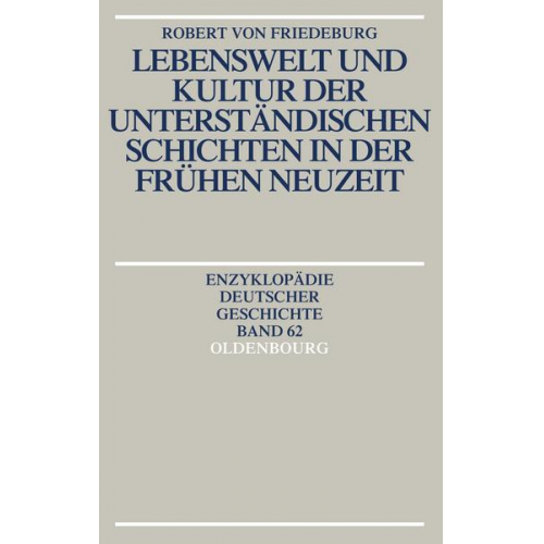 Robert Friedeburg - Lebenswelt und Kultur der unterständischen Schichten in der Frühen Neuzeit