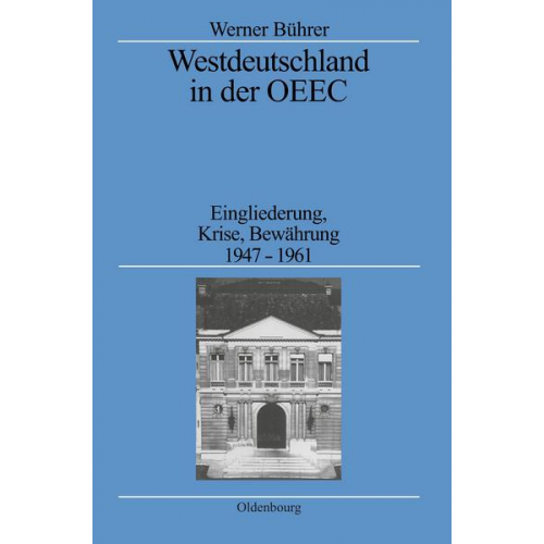 Werner Bührer - Westdeutschland in der OEEC