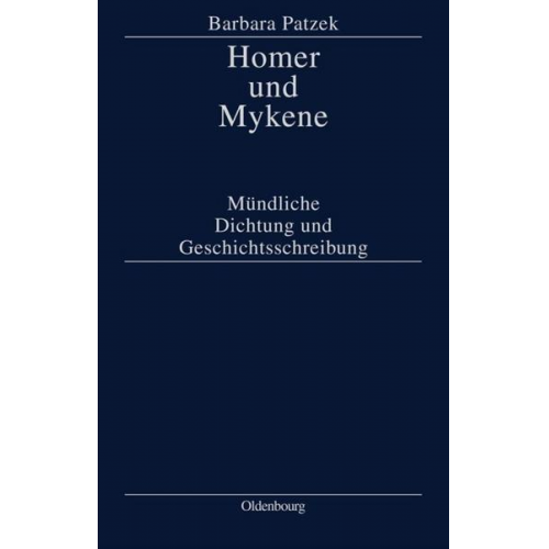 Barbara Patzek - Homer und Mykene