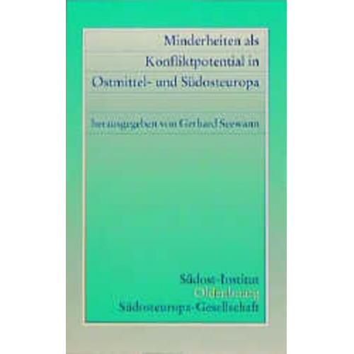 Minderheiten als Konfliktpotential in Ostmittel- und Südosteuropa