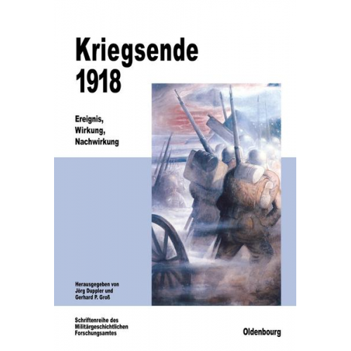 Jörg Duppler & Gerhard P. Gross - Kriegsende 1918