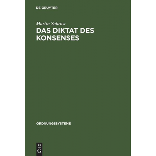 Martin Sabrow - Das Diktat des Konsenses