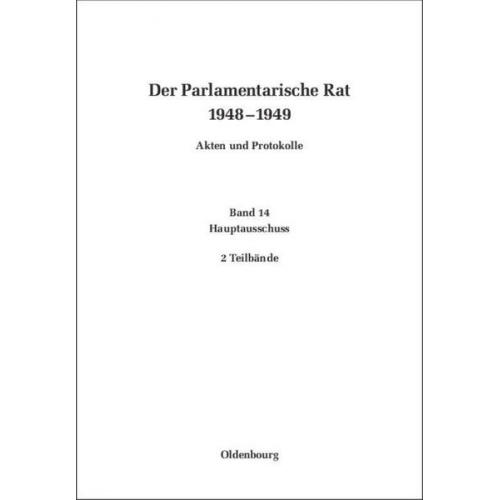 Der Parlamentarische Rat 1948-1949 / Hauptausschuß