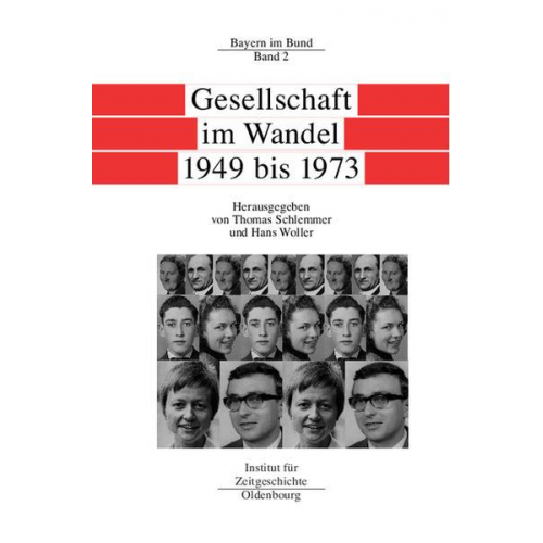 Thomas Schlemmer & Hans Woller - Bayern im Bund / Gesellschaft im Wandel 1949 bis 1973