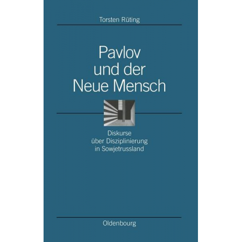 Torsten Rüting - Pavlov und der Neue Mensch