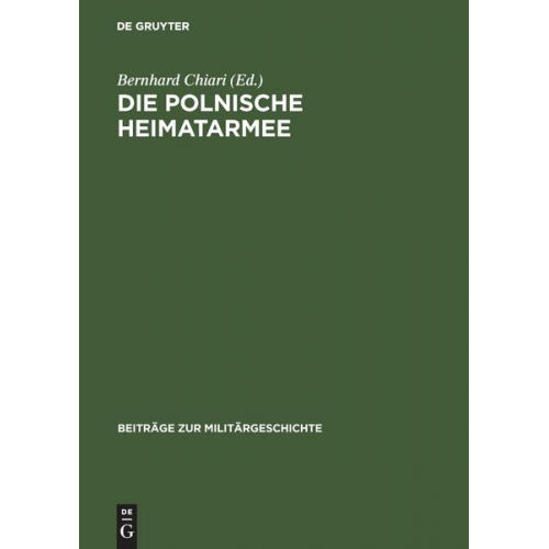 Bernhard Chiari - Die polnische Heimatarmee