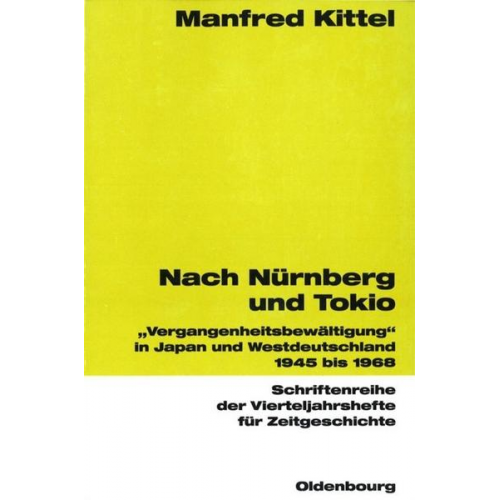 Manfred Kittel - Nach Nürnberg und Tokio